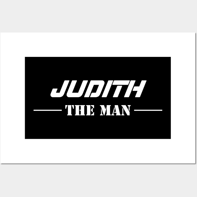 Judith The Man | Team Judith | Judith Surname Wall Art by Carbon